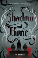 Book Cover of Shadow and Bone by Leigh Bardugo