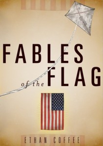 Book cover Fables of the Flag Ethan Coffee
