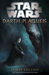 Darth Plagueis (Star Wars) by James Luceno