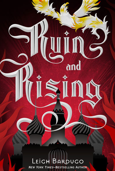Book Review: Ruin and Rising by Leigh Bardugo