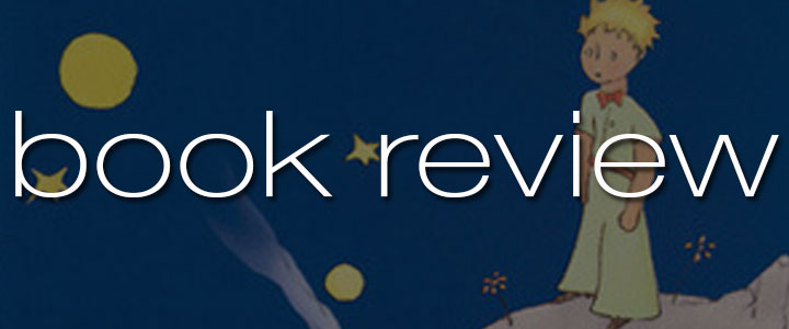 The Little Prince (Picturebook) Book Review