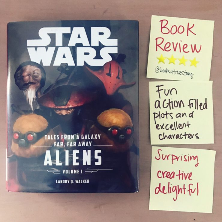 Book review tales from a galaxy far far away volume 1 aliens Star Wars Landry q walker