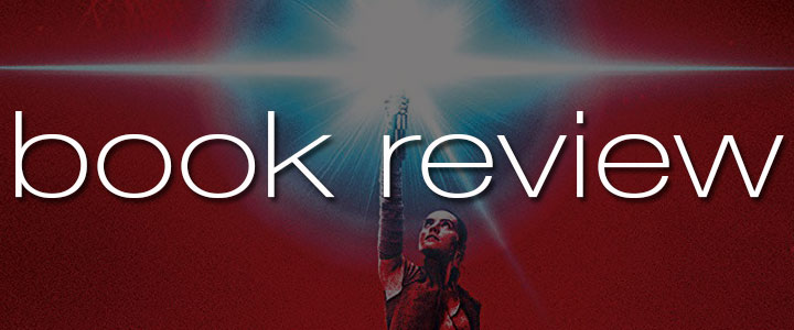 Book Review: The Last Jedi by Jason Fry - Books: A true story